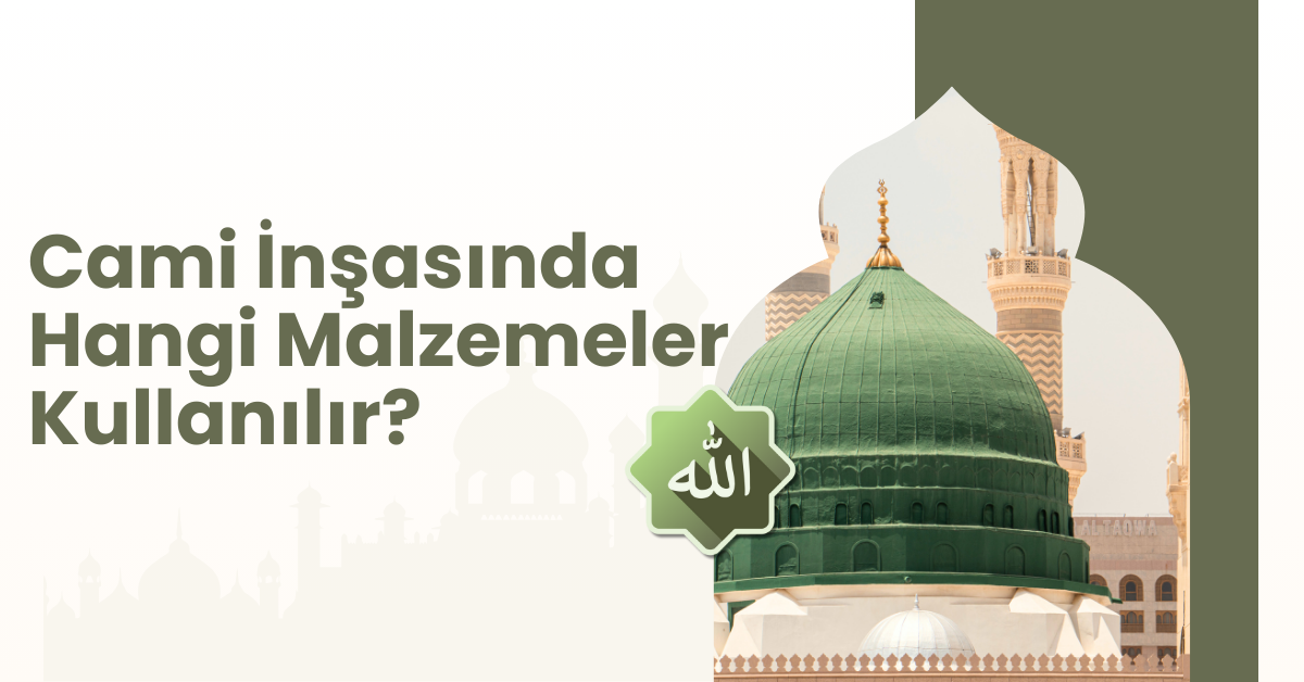 Tarihi Camilerde Kullanılan Malzemeler